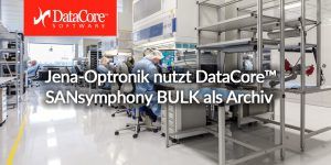 Weltraumforschungs Pionier Jena Optronik nutzt DataCore SANsymphony BULK als Archiv